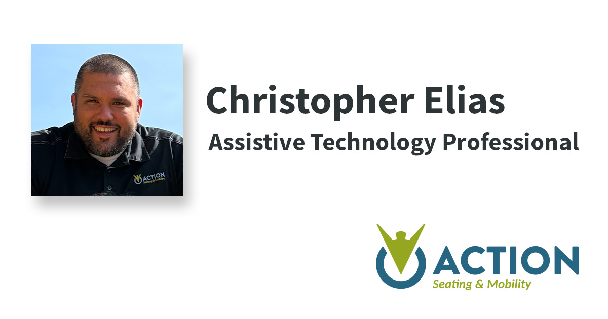 Christopher Elias, ATP | Action Seating & Mobility